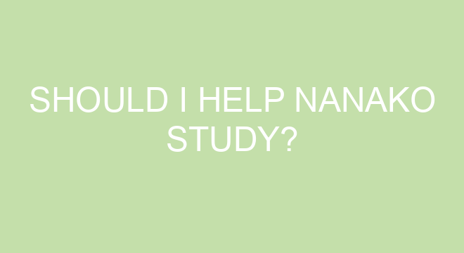 should you help nanako with her homework