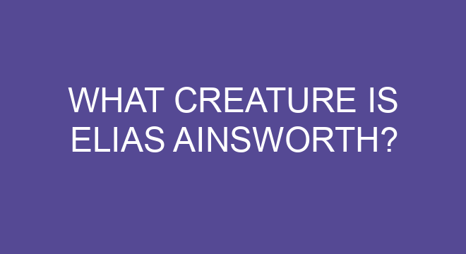 what-creature-is-elias-ainsworth